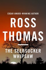 The Seersucker Whipsaw - Ross Thomas - 9781453228142