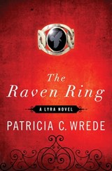 The Raven Ring - Patricia C. Wrede - 9781453233641