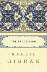 The Procession - Kahlil Gibran - 9781453235522