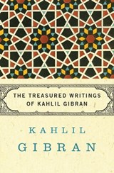The Treasured Writings of Kahlil Gibran - Kahlil Gibran - 9781453235539
