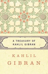 A Treasury of Kahlil Gibran - Kahlil Gibran - 9781453235546