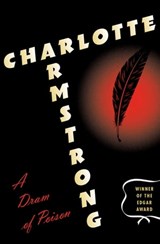 A Dram of Poison - Charlotte Armstrong - 9781453245613