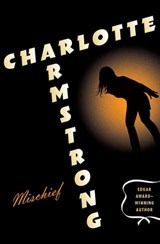Mischief - Charlotte Armstrong - 9781453245705