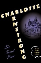 The Turret Room - Charlotte Armstrong - 9781453245729