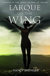 Larque on the Wing - Nancy Springer - 9781453248461