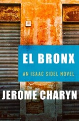 El Bronx - Jerome Charyn - 9781453251607