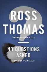 No Questions Asked - Ross Thomas - 9781453259702