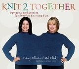 Knit 2 Together - Tracey Ullman ; Mel Clark ; Eric Axene - 9781453268094