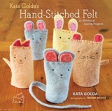 Kata Golda's Hand-Stitched Felt - Kata Golda ; Alison Kaplan ; Frank White - 9781453268179
