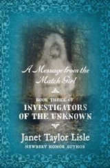 A Message from the Match Girl - Janet Taylor Lisle - 9781453271865