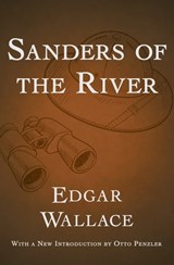 Sanders of the River - Edgar Wallace - 9781453276570