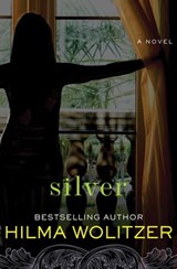 Silver - Hilma Wolitzer - 9781453287873