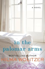 In the Palomar Arms - Hilma Wolitzer - 9781453287903