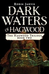 Dark Waters of Hagwood - Robin Jarvis - 9781453293416