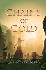 Chains of Gold - Nancy Springer - 9781453293546