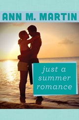 Just a Summer Romance - Ann M. Martin - 9781453298008