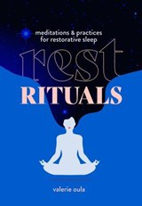 Rest Rituals - Valerie Oula - 9781454944706
