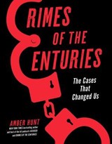 Crimes of the Centuries - Amber Hunt - 9781454949114
