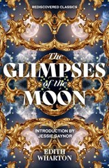 The Glimpses of the Moon - Edith Wharton - 9781454951537