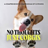No Thoughts Just Corgis - Union Square & Co. - 9781454951865