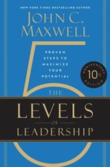 The 5 Levels of Leadership - John C. Maxwell - 9781455507511
