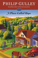 A Place Called Hope - Philip Gulley - 9781455519811