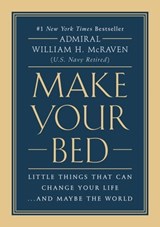 Make Your Bed - Admiral William H. McRaven - 9781455570232