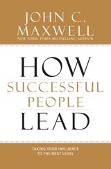 How Successful People Lead - John C. Maxwell - 9781455573837