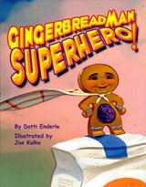 Gingerbread Man Superhero! - Dotti Enderle - 9781455604975