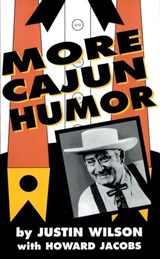 More Cajun Humor - Justin Wilson ; Howard Jacobs - 9781455608959