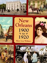 New Orleans 1900 to 1920 - Mary Lou Widmer - 9781455609307