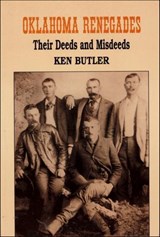 Oklahoma Renegades - Ken Butler - 9781455609840