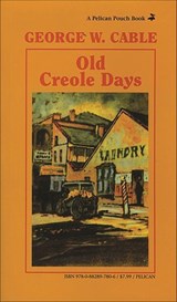 Old Creole Days - George Cable - 9781455609857