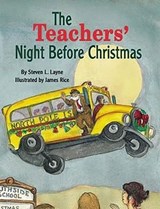 The Teachers' Night Before Christmas - Steven L Layne - 9781455612802