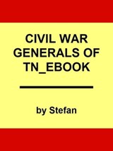 Civil War Generals of Tennessee - Randy Bishop - 9781455618125
