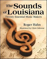 The Sounds of Louisiana - Roger Hahn - 9781455621033