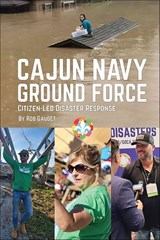 Cajun Navy Ground Force - Rob Gaudet - 9781455625741