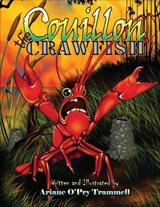 Couillon the Crawfish - Ariane O'Pry Trammell - 9781455626113