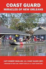 Coast Guard Miracles of New Orleans - Robert Mueller - 9781455626977