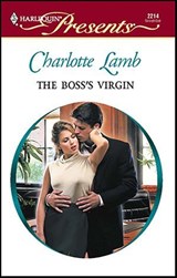 The Boss's Virgin - Charlotte Lamb - 9781459200388