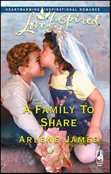 A Family To Share - Arlene James - 9781459201187