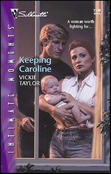 Keeping Caroline - Vickie Taylor - 9781459203921