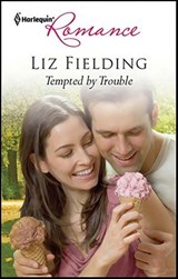 Tempted by Trouble - Liz Fielding - 9781459205765