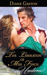 The Liberation of Miss Finch - Diane Gaston - 9781459209992