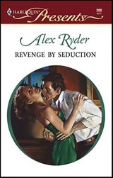Revenge by Seduction - Alex Ryder - 9781459211292