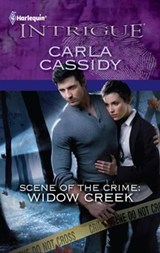 Scene of the Crime: Widow Creek - Carla Cassidy - 9781459212534
