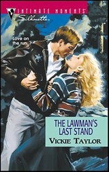 The Lawman's Last Stand - Vickie Taylor - 9781459217348