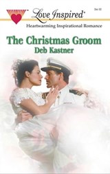 The Christmas Groom - Deb Kastner - 9781459217911