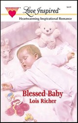 Blessed Baby - Lois Richer - 9781459218840