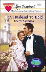 A Husband To Hold - Cheryl Wolverton - 9781459222373